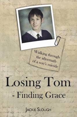 Losing Tom, Finding Grace