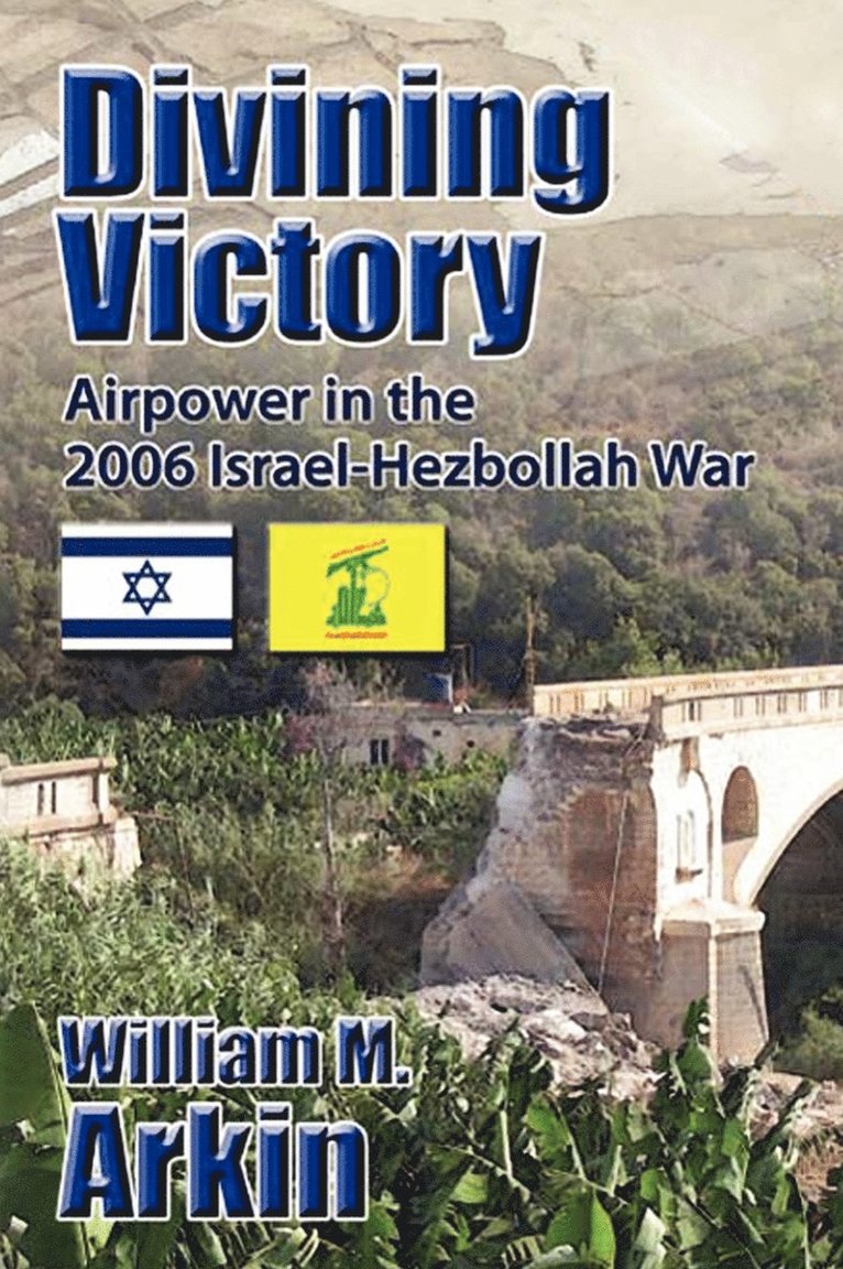 William Arkin - Divining Victory, Inbunden