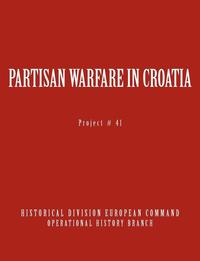 bokomslag Partisan Warfare in Croatia
