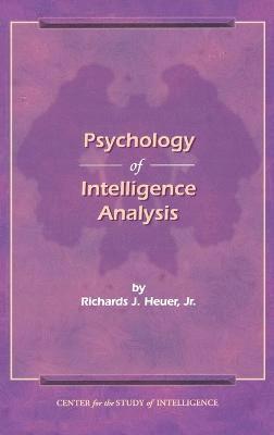 bokomslag The Psychology of Intelligence Analysis
