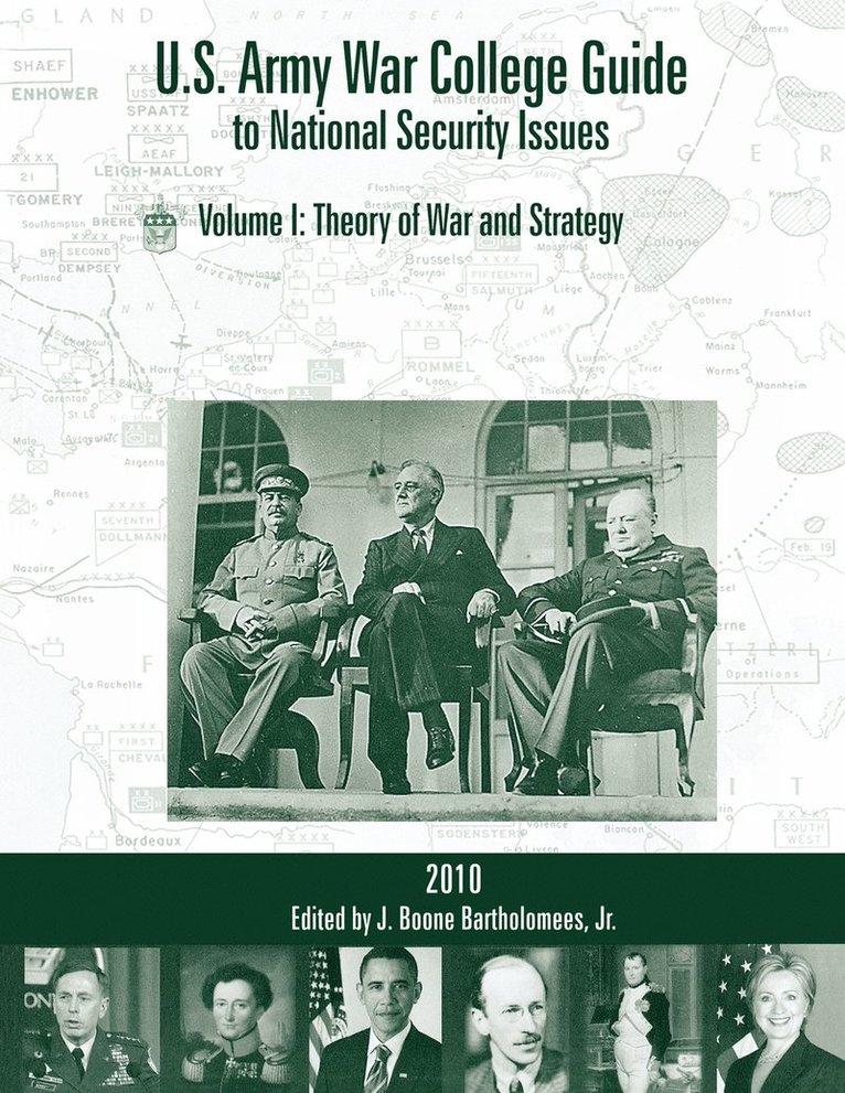 U.S. Army War College Guide to National Security Issues, Vol I