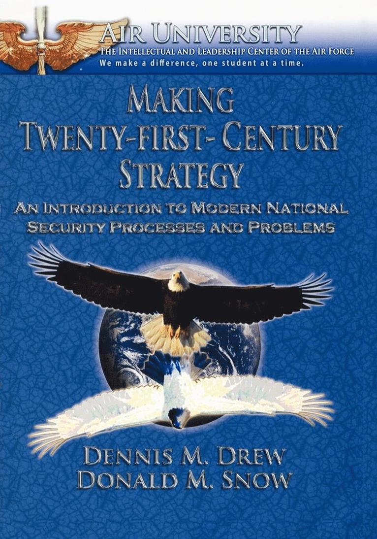 Making Twenty-First-Century Strategy 1