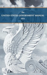 bokomslag United States Government Manual 2011
