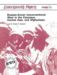 bokomslag Russian-Soviet Unconventional Wars in the Caucasus, Central Asia, and Afghanistan