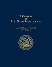 bokomslag A Century of U.S. Naval Intelligence