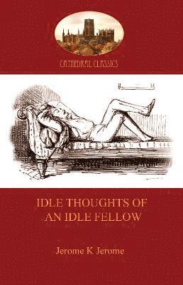 Idle Thoughts of an Idle Fellow 1