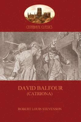 Robert Stevenson - David Balfour (Catriona), Häftad. Tillgänglighet: Lägg i varukorg
