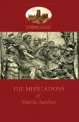 The Meditations of Marcus Aurelius 1