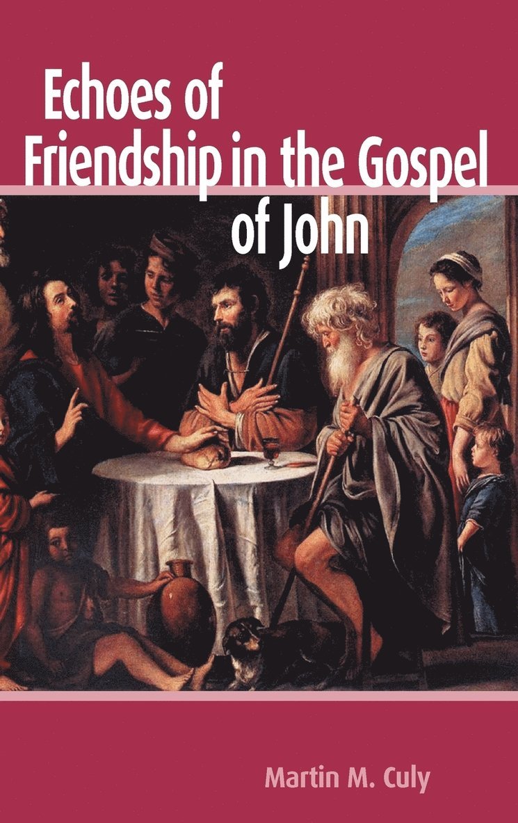 Echoes of Friendship in the Gospel of John 1