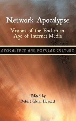 Robert Glenn Howard - Network Apocalypse, Inbunden