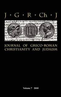 bokomslag Journal of Greco-Roman Christianity and Judaism: 7