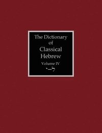 bokomslag The Dictionary of Classical Hebrew Volume 4