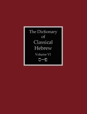 The Dictionary of Classical Hebrew Volume 6 1