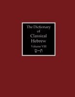 David J a Clines - Dictionary of Classical Hebrew Volume 8, Häftad. Tillgänglighet: Lägg i varukorg