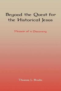 bokomslag Beyond the Quest for the Historical Jesus