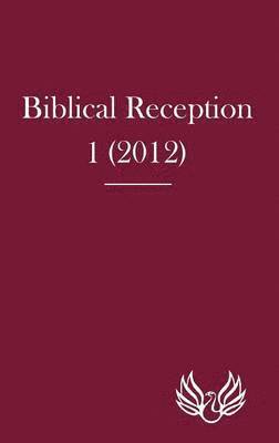 Biblical Reception 1 (2012) 1