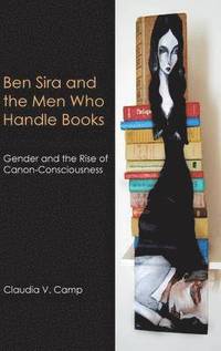 bokomslag Ben Sira and the Men Who Handle Books