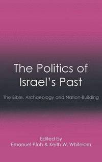 bokomslag The Politics of Israel's Past