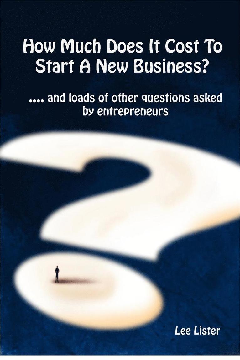 Lee Lister - How Much Does It Cost To Start A New Business?, Häftad