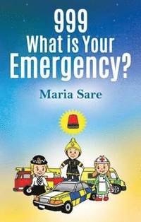 bokomslag 999: What is Your Emergency?