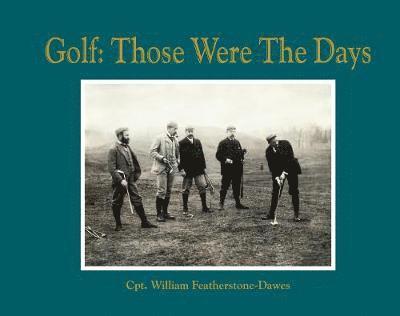 Golf: Those Were the Days 1