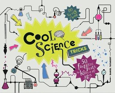 Daniel Tatarsky - Cool Science Tricks, Inbunden