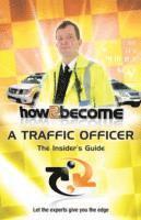 bokomslag How to Become a Traffic Officer