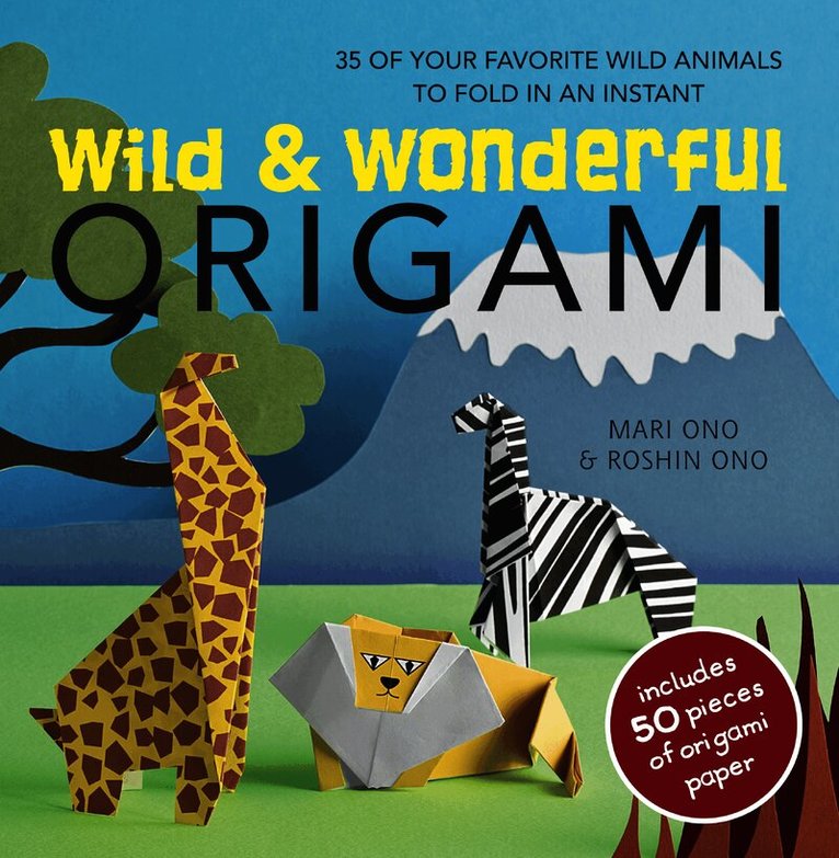 Wild & Wonderful Origami