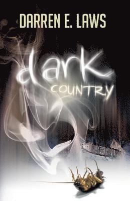 Darren E. Laws - Dark Country, Häftad