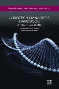 bokomslag A Biotech Manager's Handbook