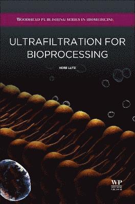 bokomslag Ultrafiltration for Bioprocessing