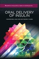 T.A. Sonia, Chandra P. Sharma - Oral Delivery of Insulin, Inbunden