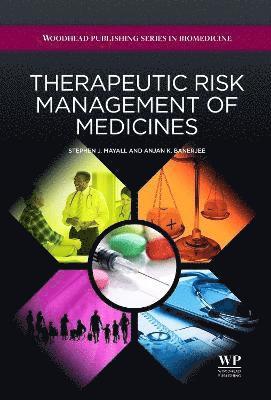 Therapeutic Risk Management of Medicines 1