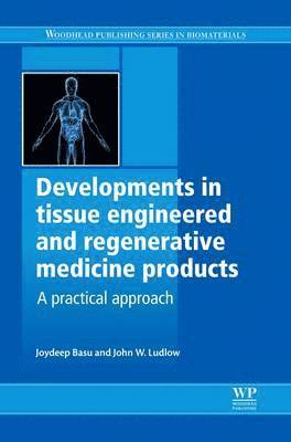 bokomslag Developments in Tissue Engineered and Regenerative Medicine Products
