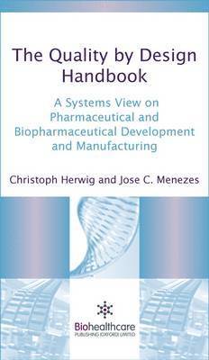 Christoph Herwig, Jose C. Menezes - Quality by Design Handbook, Inbunden