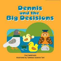 bokomslag Dennis and the Big Decisions