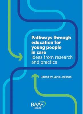 Pathways Through Education for Young People in Care 1