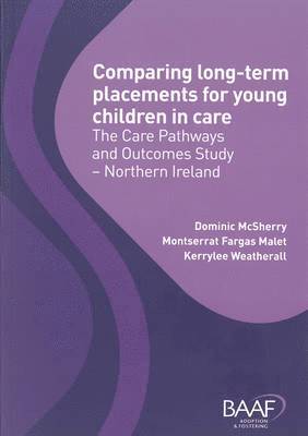 Comparing Long-Term Placements for Young Children in Care 1