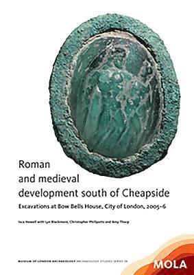 Roman and medieval development south of Cheapside 1