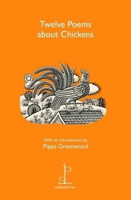 bokomslag Twelve Poems about Chickens