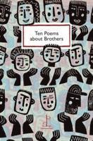 bokomslag Ten Poems about Brothers