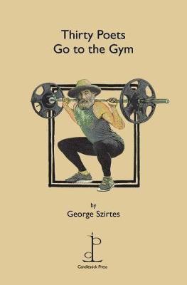 Thirty Poets Go to the Gym 1