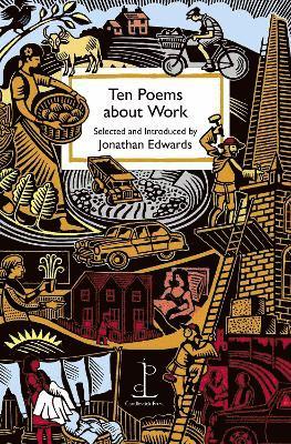 Ten Poems about Work 1