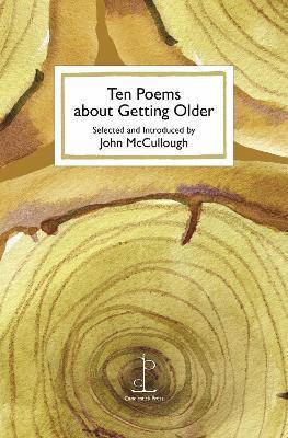 Ten Poems about Getting Older 1