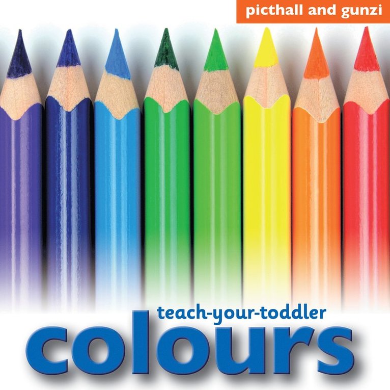 Chez Picthall - Teach Your Toddler: Colours, Kartonnage