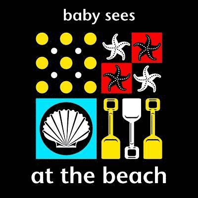 Baby Sees: At the Beach 1