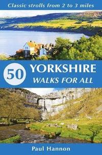 bokomslag 50 Yorkshire Walks for All