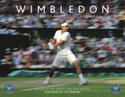 Wimbledon: Visions of the Championships