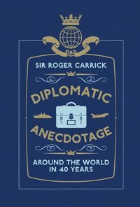 bokomslag Diplomatic Anecdotage