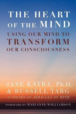 Jane Katra, Russell Targ - Heart of the Mind, Häftad